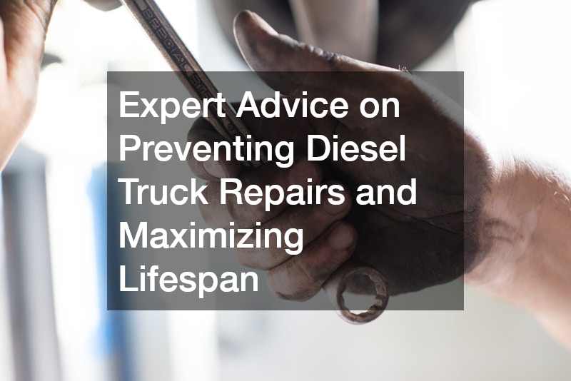 Expert Advice on Preventing Diesel Truck Repairs and Maximizing Lifespan